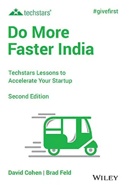Do More Faster India, 2ed: Techstars Lessons to Accelerate Your Startup by David Cohen, Brad Feld