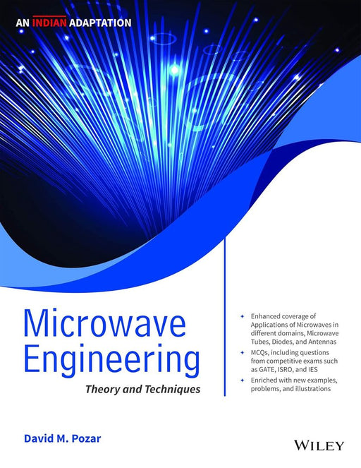 Microwave Engineering, An Indian Adaptation: Theory and Techniques by David M. Pozar