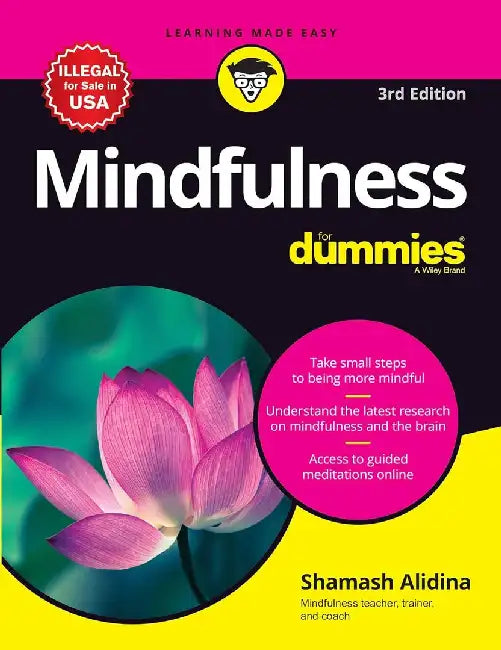 Mindfulness for Dummies, 3ed by Shamash Alidina