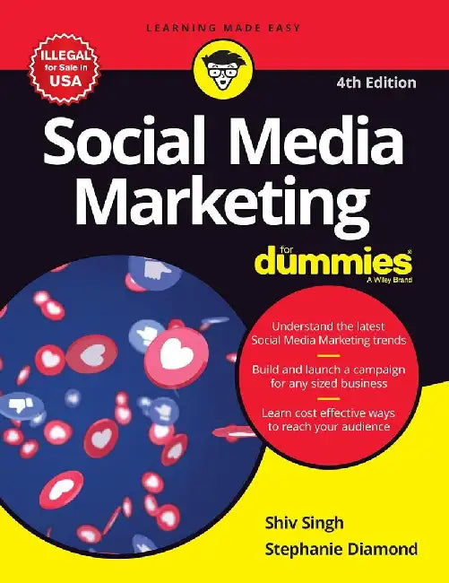 Social Media Marketing for Dummies, 4ed by Shiv Singh, Stephanie Diamond