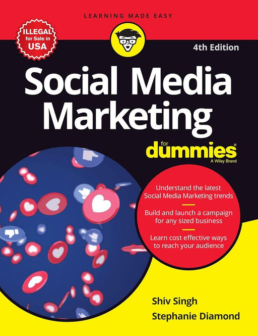 Social Media Marketing for Dummies, 4ed by Shiv Singh, Stephanie Diamond