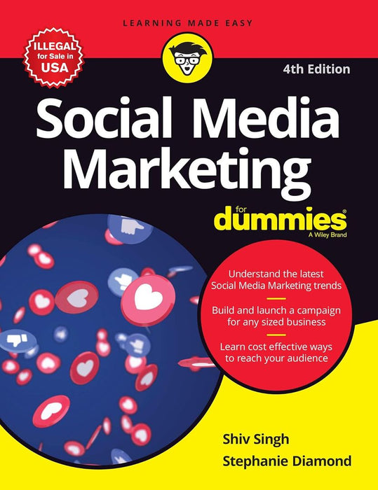 Social Media Marketing for Dummies, 4ed by Shiv Singh, Stephanie Diamond