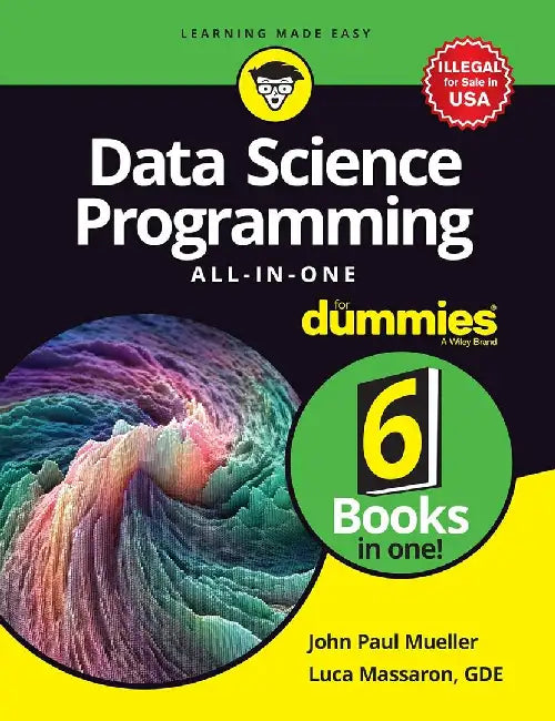 Data Science Programming All-in-One for Dummies by John Paul Mueller, Luca Massaron