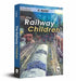 The Railway Children - Classics by E Nesbit