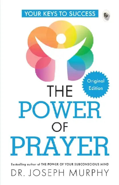 The Power of Prayer by Dr. Joseph Murphy