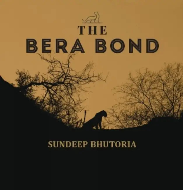 The Bera Bond by Sundeep Bhutoria
