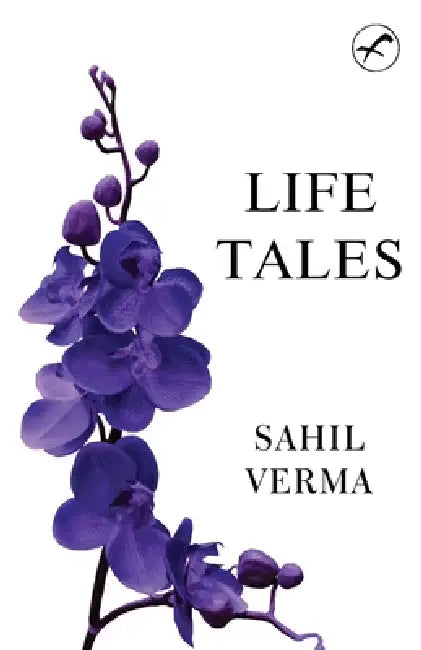 Life Tales by Sahil Verma
