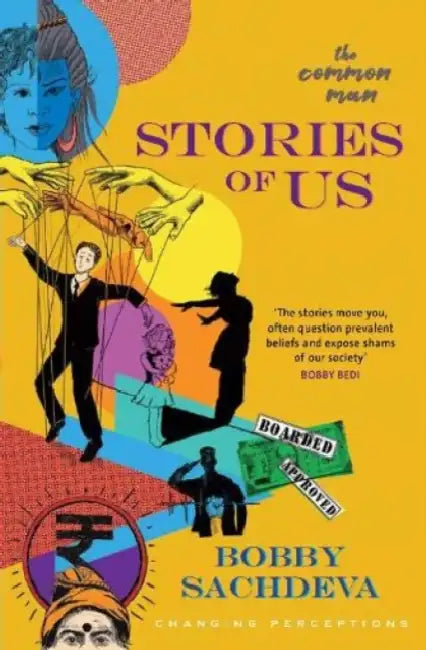 Stories Of Us by Bobby Sachdeva