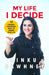 My Life I Decide by Rinku Sawhney