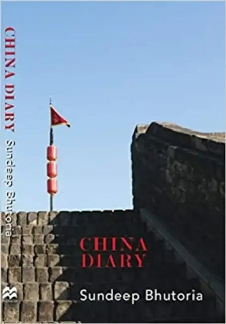 China Diary by Sundeep Bhutoria