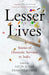 Lesser Lives by Ed. By Nitin Sinha 