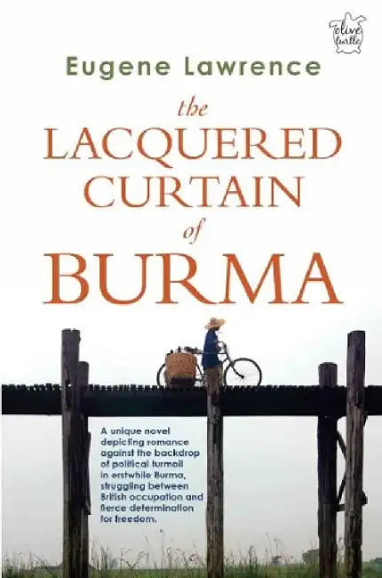 The Lacquered Curtain of Burma by Eugene Lawrence