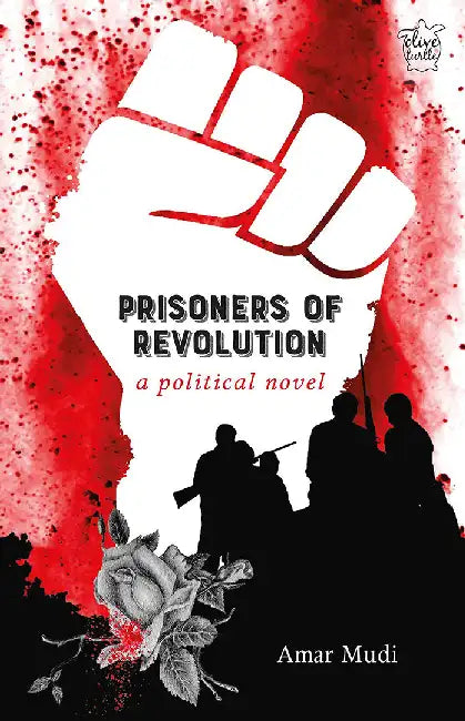 Prisoners of Revolution: A Political Novel by Amar Mudi