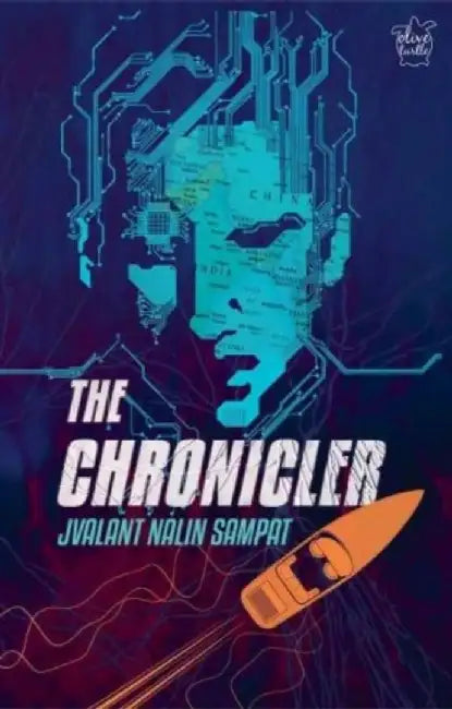 The Chronicler: A Race Against Time! by Jvalant Nalin Sampat