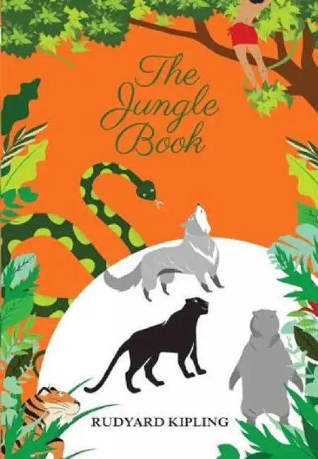 The Jungle Book: Rudyard Kipling by  Rudyard Kipling