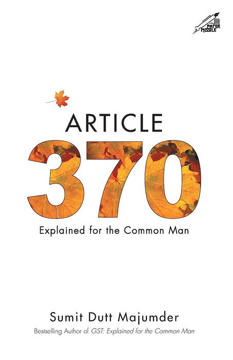 Article 370: Explained for the Common Man