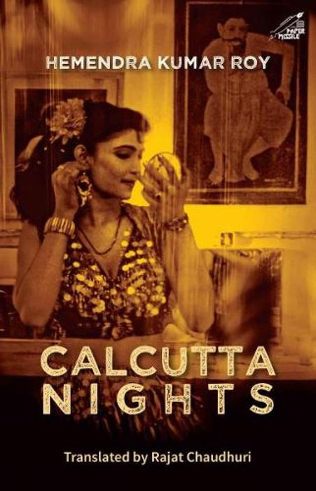 Calcutta Nights: Hemendra Kumar Roy