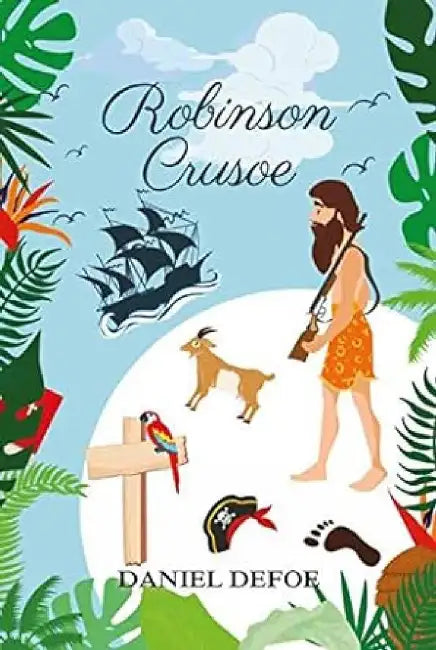 Robinson Crusoe by Daniel Defoe