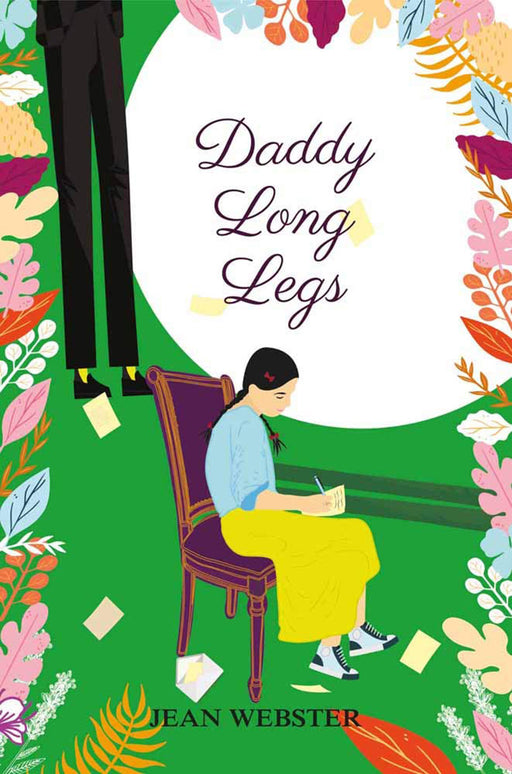 Daddy Long Legs by Jean Webster