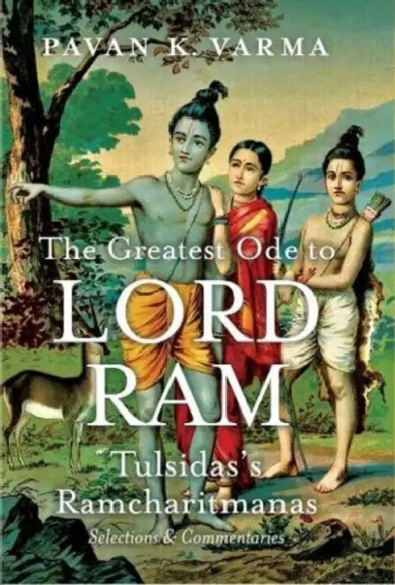 The Greatest Ode To Lord Ram by Pavan K Varma