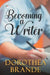 Becoming a Writer by Dorothea Brande, General Press