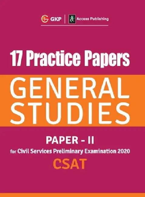 17 Practice Papers General Studies Paper II CSAT for Civil Services Preliminary Examination 2020 by Gkp