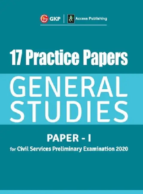 17 Practice Papers General Studies Paper I for Civil Services Preliminary Examination 2020 by Gkp
