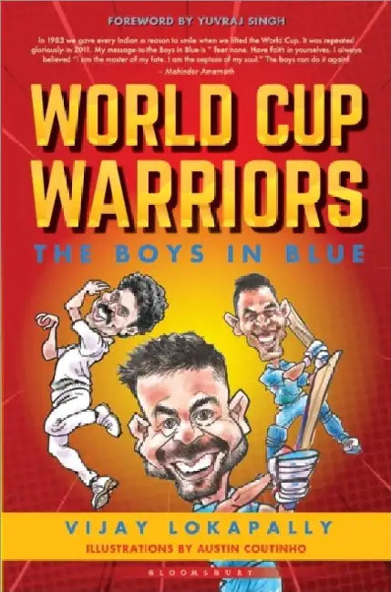 World Cup Warriors by Vijay Lokapally
