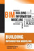 Building Information Modeling by Kuwarjeet Bava