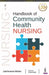 Handbook Of Community Health Nursing by Lakshmanan Mohan