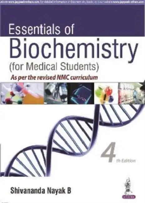 Essentials Of Biochemistry  by Shivananda Nayak B