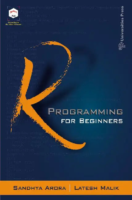 R Programming for Beginners by Sandhya Arora and Latesh Malik