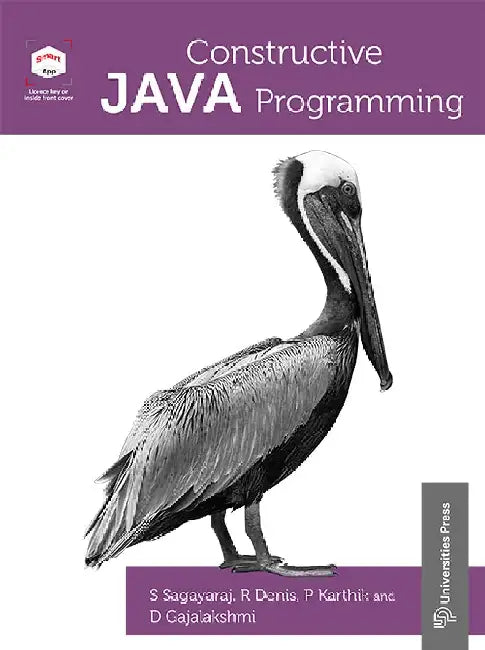 Constructive Java Programming by S Sagayaraj, R Denis, P Karthik, D Gajalakshmi