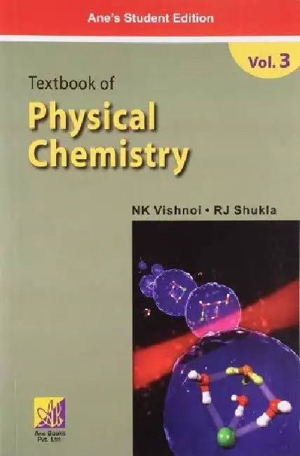 Textbook of Physical Chemistry by N.K. Vishnoi