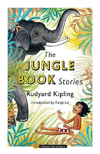 The Jungle Book Stories (Introduction By Ranjit Lal) by Rudyard Kipling