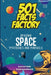 501 Facts Factory: Amazing Space Mysteries And Marvels by Ponvannan, Gayathri