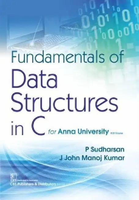 Fundamentals of Data Structures in C: (for Anna University Ece Course) by P. Sudarsan