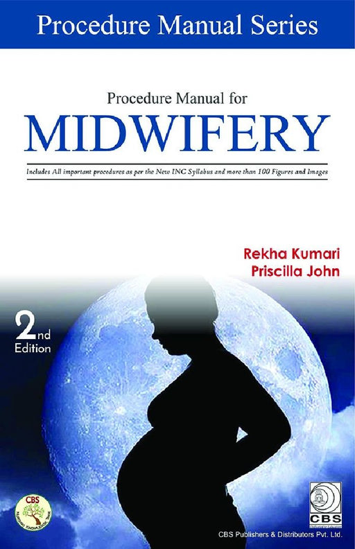 Procedure Manual for MIDWIFERY, 2e  by Kumari R
