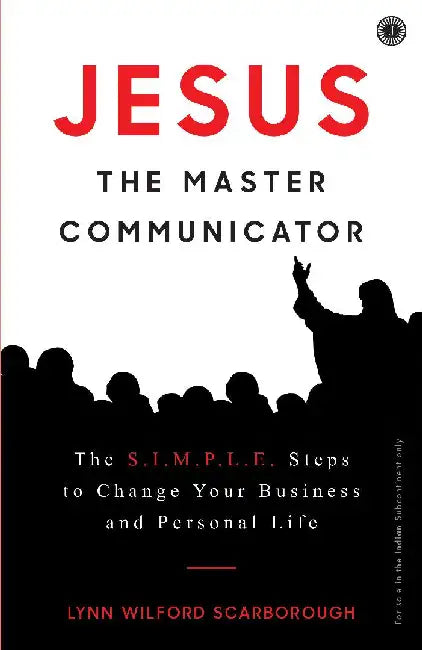 Jesus: The Master Communicator by Lynn Wilford Scarborough