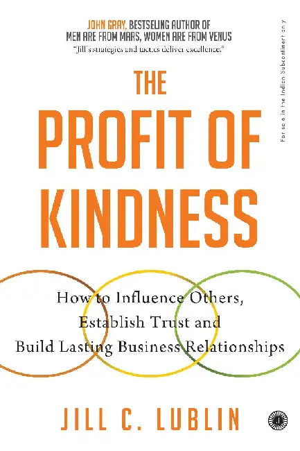 The Profit of Kindness by Jill C. Lublin