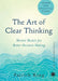 The Art of Clear Thinking by Patrick King