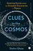 Clues to the Cosmos by Shohini Ghose