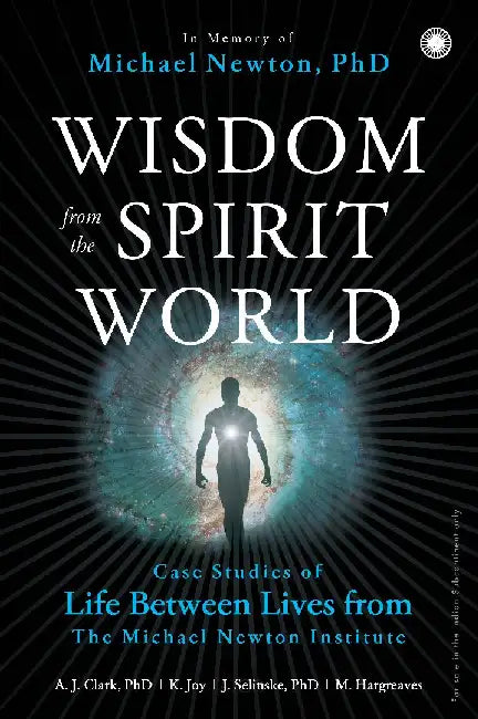Wisdom from the Spirit World by The Newton Institute