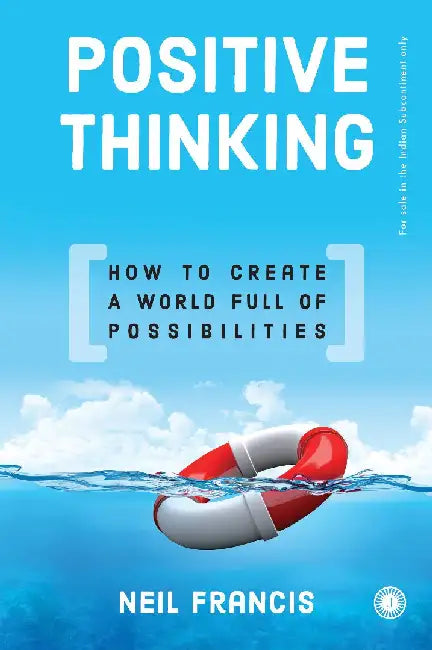 Positive Thinking by Neil Francis