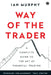 Way of the Trader by Ian Murphy