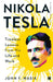 Nikola Tesla by John F. Wasik