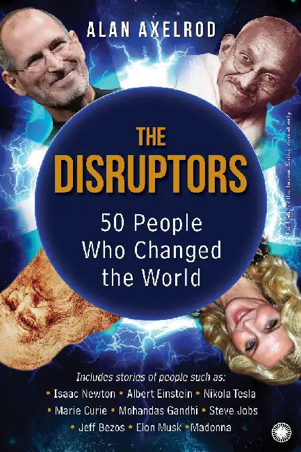 The Disruptors by Alan Axelrod