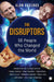 The Disruptors by Alan Axelrod