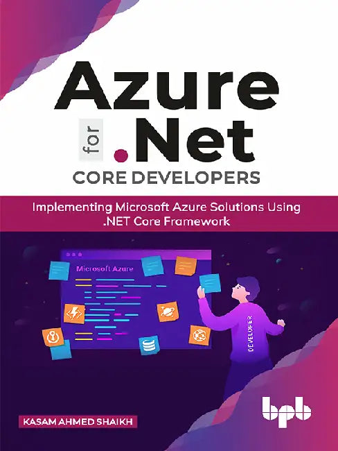 Azure for .Net Core Developers by Kasam Shaikh