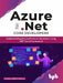 Azure for .Net Core Developers by Kasam Shaikh